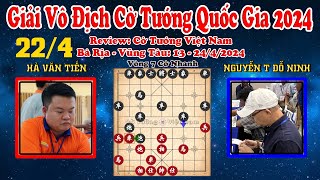 Vòng 7 Cờ Nhanh – Hà Văn Tiến vs Nguyễn Trần Đỗ Ninh - Giải Vô Địch Cờ Tướng Quốc Gia Năm 2024