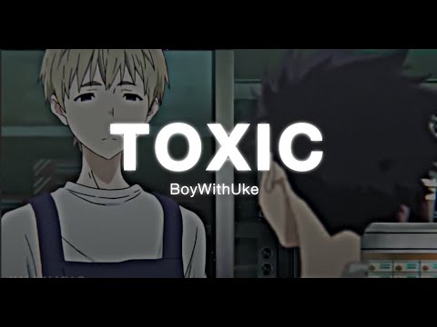 Tải Nhạc Toxic - BoyWithUke - Toxic (lyrics+vietsub) "all my friends are toxic" | JW MUSIC