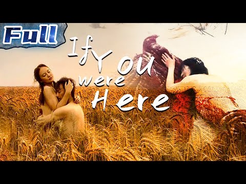 【ENG SUB】If You were Here | Chinese Drama | China Movie Channel ENGLISH