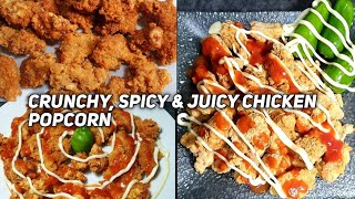 Crunchy, Spicy & Juicy Chicken Popcorn, Crispy Chicken Bites, Chicken Popcorn In Two Different Style