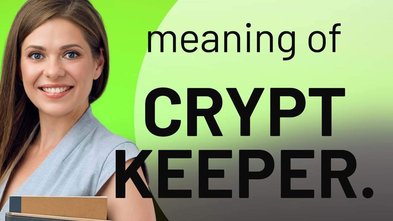 Understanding the Phrase "Crypt Keeper": A Guide for English Language ...