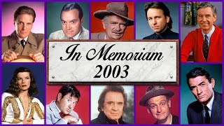 In Memoriam 2003: Famous Faces We Lost in 2003