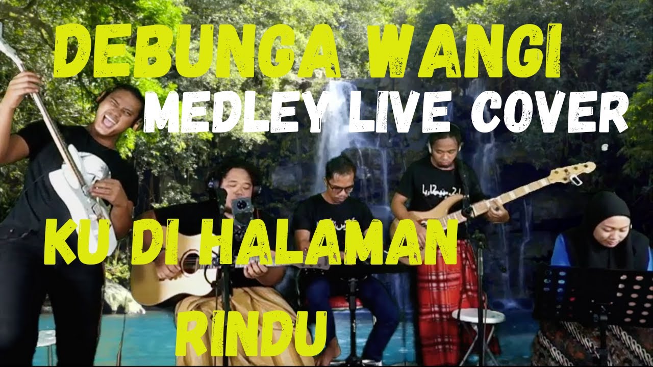 Debunga Wangi & Ku Di Halaman Rindu - Live Cover by Akustikaria - YouTube