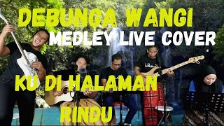 Debunga Wangi & Ku Di Halaman Rindu - Live Cover by Akustikaria