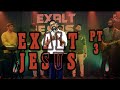 Exalt jesus  live worship series  part 3  6 february 2024