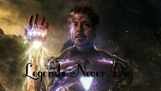 Legends Never Die l Avengers Endgame I Avengers Infinity War