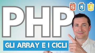 Tutorial PHP - Gli Array e i cicli  - Lezione 3