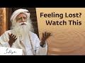 Being Lost is a Great Privilege | Sadhguru