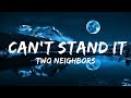 Two Neighbors - Can't Stand It (Official Music Video) [7clouds Release]  | Best Vibing Music