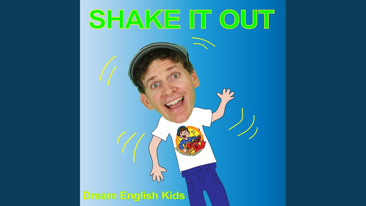 English dream song. Shake English Kids. Dream English Kids. Shake it out. Song for Kids Shake.