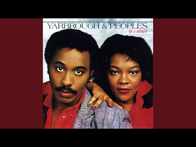 Yarbrough & Peoples - Be A Winner