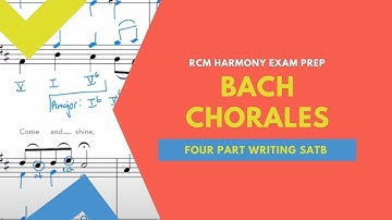 Bach Chorale SATB (RCM Harmony 9 Exam Prep)