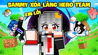 SAMMY XÓA VĨNH VIỄN LÀNG HERO TEAM TRONG MINECRAFT