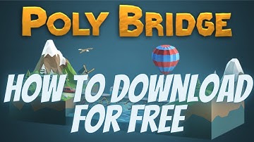 How To Download "Poly Bridge" | Full Version | v1.0.5 | Download For Free | Tutorial