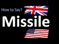 How to Pronounce Missile? | UK British Vs USA American English Pronunciation
