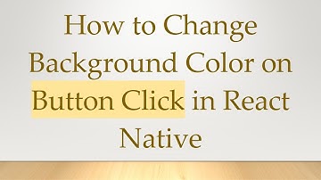 How to Change Background Color on Button Click in React Native