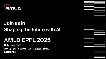 AMLD EPFL 2025