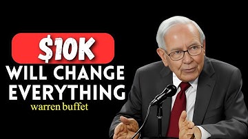 Warren Buffett: Why Everything Changes After Your First $10,000