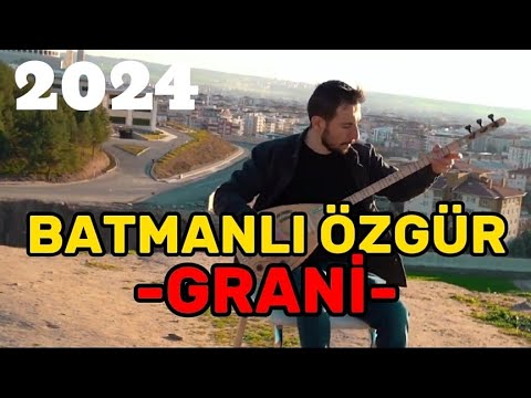 Batmanlı Özgür - Grani [ Official Music Video ] 2024