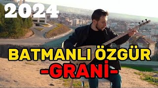 Batmanlı Özgür - Grani Official Music Video 2024