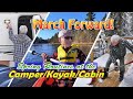 March Forward: Spring Routines at the Camper, Kayak and Cabin