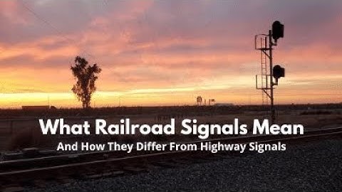 Railroad Signals Explained: Part 2