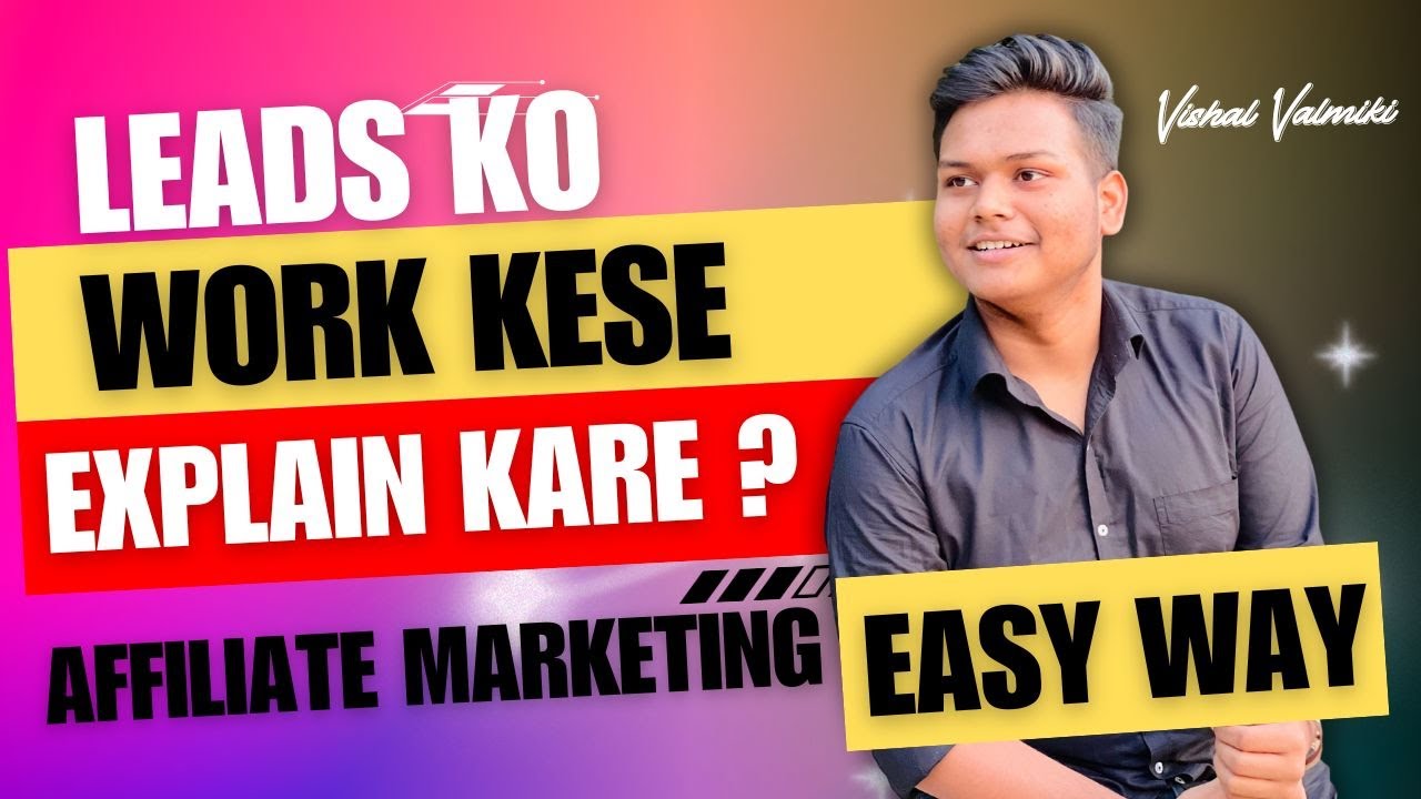 5 Min Mein Affiliate Marketing Leads Ko Kaise Samjhaye ???? Vishal