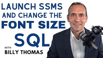 SQL Server launch SQL Server Managment Studio (SSMS) and Change Fonts with Billy Thomas ALLJOY Data