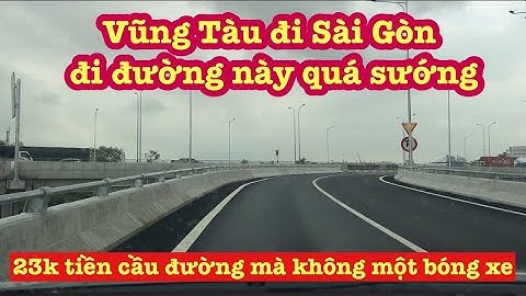 Tuyến đường tránh kẹt xe từ Sài Gòn đi Vũng Tàu..!￼