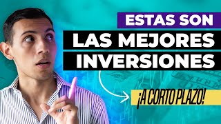 CUÁLES SON las MEJORES INVERSIONES a CORTO PLAZO  para INVERTIR HOY ✅