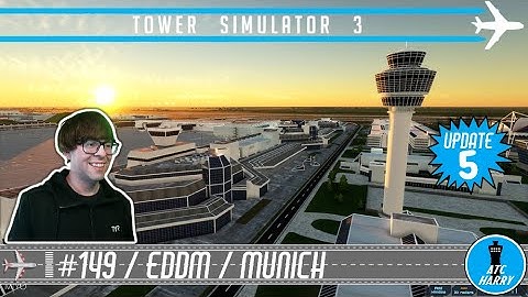 #149 - EDDM / Munich Airport / Tower Simulator 3 / Air Traffic Control