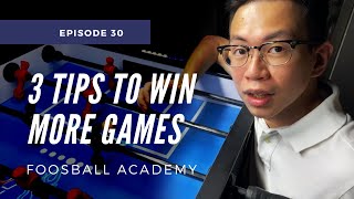 3 Tips To Win More Games As a BEGINNER/PRO | Foosball Academy: Ep. 30 (foosball tips)