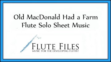 Old MacDonald Had a Farm - Flute Solo