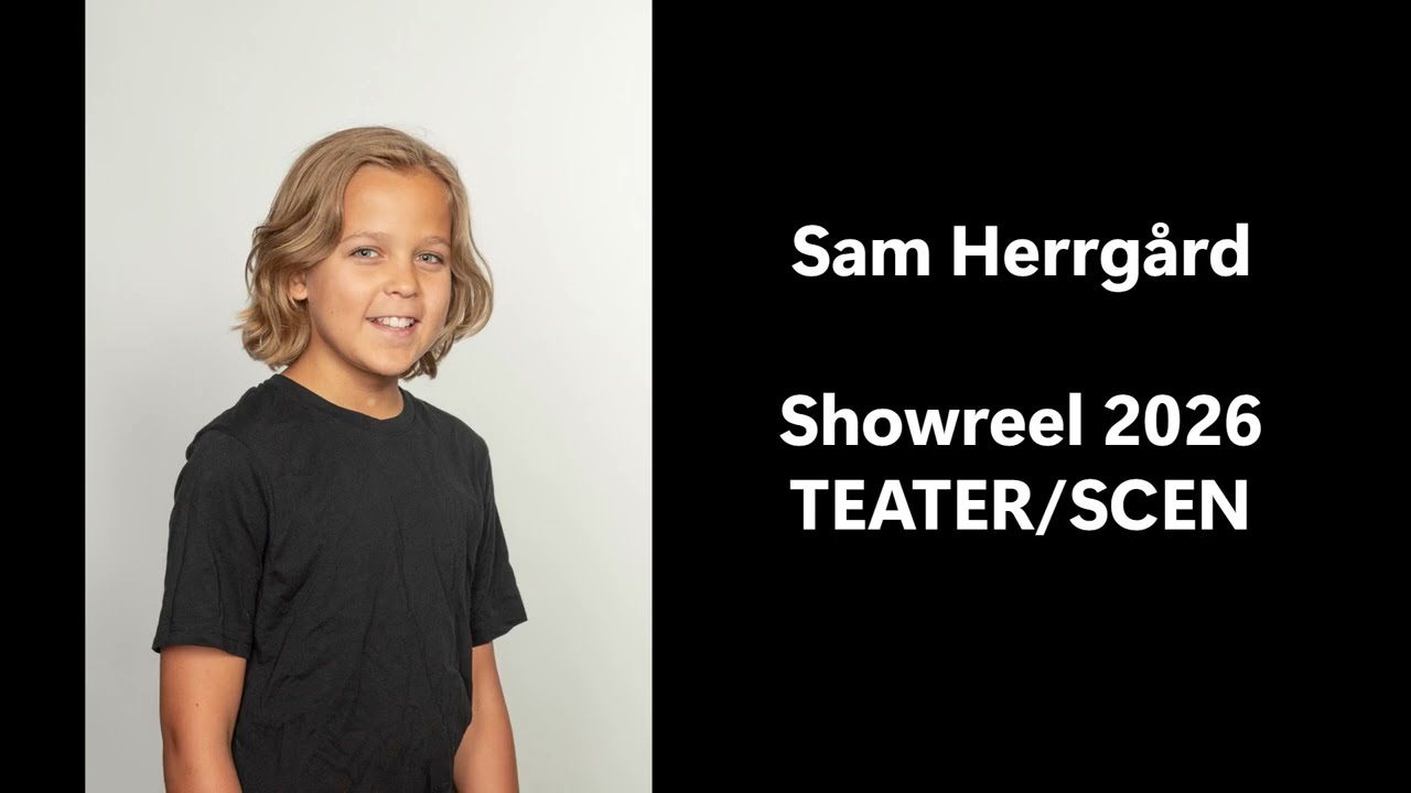 Sam Herrgård - Showreel 2026 - Scen Teater