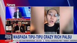 Waspada Tipu-tipu Crazy Rich Palsu #iNewsPrime 07/03