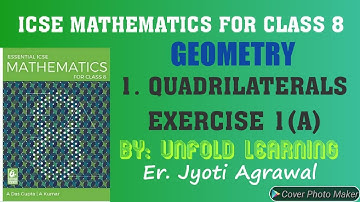 ICSE|Mathematics|Class 8|Solutions|A Das Gupta|Geometry|1- Quadrilaterals |Ex 1A| @UNFOLD LEARNING