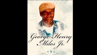 Celebration of Life Service: George Henry Miles