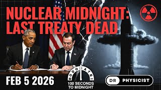 Nuclear Midnight: The Day the Last Treaty Died–What Happens Now in 2026 | Geopolitics | Dr Physicist