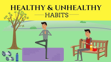 Healthy and Unhealthy Habits | Unhealthy Habits You Need to Break Now