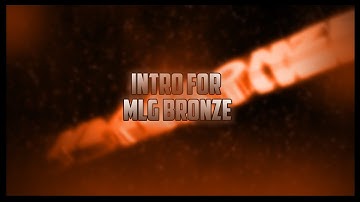 Intro #4 | MLGBronze