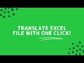 Translate Excel File with One Click – Quick and Easy!