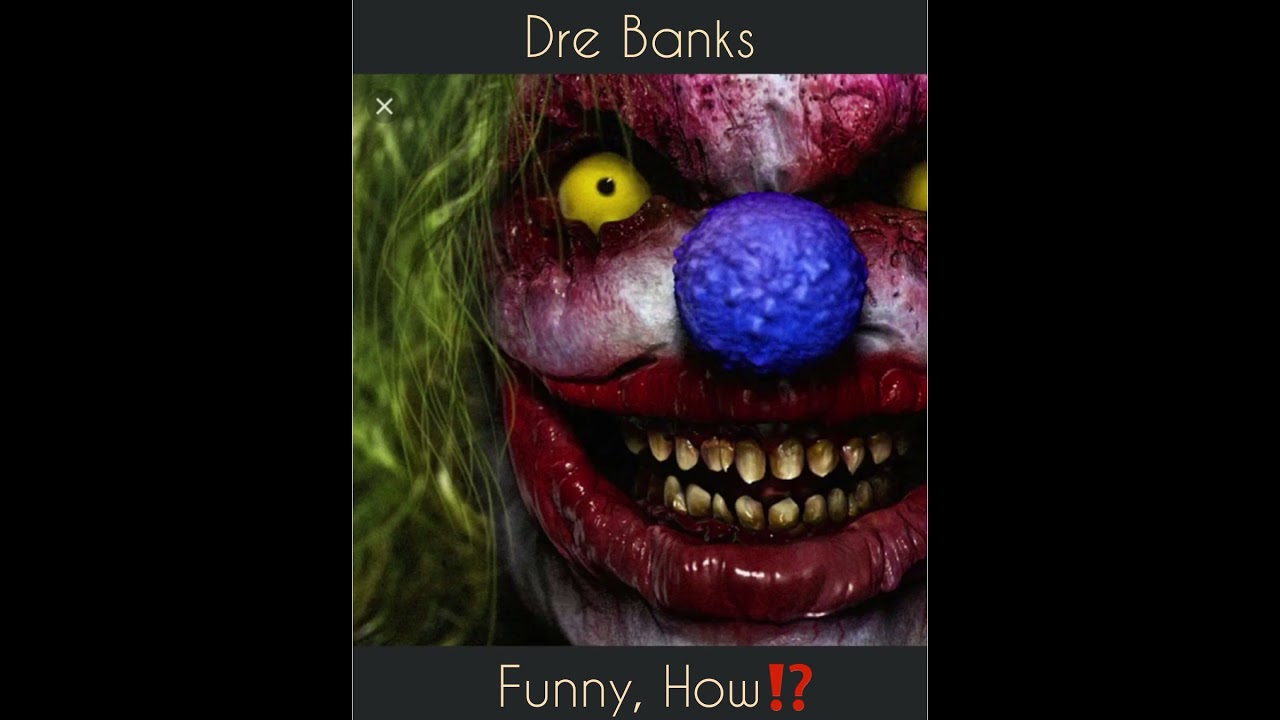 Dre Banks -  "Funny How?!" Official Audio (Real Life Music Diss track)