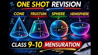Mensuration One Shot 🔥 | Cone, Frustum, Sphere &amp; Hemisphere Formulas | Class 9-10 Maths |