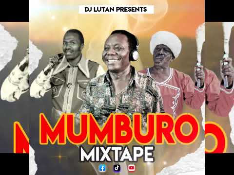 MUMBURO MIX BY DJ LUTAN ALAHDON