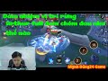 Đảm nhiệm vị trí rừng Arthur full đam chém đau như thế nào \\ Mạnh Dũng24 Game