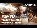 TOP 10 traditional Ukrainian dishes. Delicious food in Kyiv. #Visitkyiv