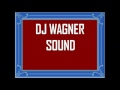 Set  underground 96 dj wagner sound vol 1