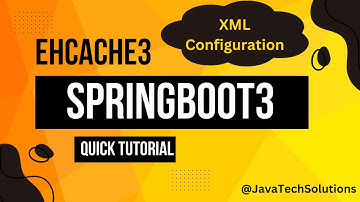 Mastering Spring Boot 3 and Ehcache 3 XML Configuration