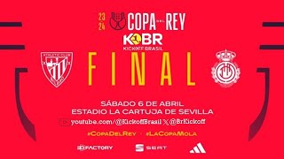 Kickoff Radio: Copa del Rey: Athletic Bilbao x Mallorca (Final)