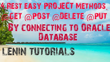 4.Restful WebServices, Rest Easy project,  connecting to oracle DB testing using post man